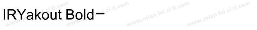 IRYakout Bold字体转换